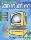 Image for Computer confluence  : exploring tomorrow&#39;s technology