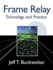 Image for A practical guide to Frame Relay  : technology and practice