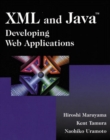 Image for XML and Java  : developing Web applications