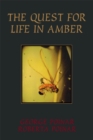 Image for The quest for life in amber