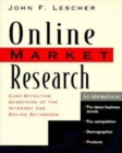 Image for Online market research  : cost-effective searching of the Internet and online databases