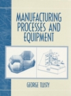 Image for Manufacturing processes and equipment