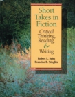 Image for Short Takes Fiction : Critical Thinking, Reading and Writing