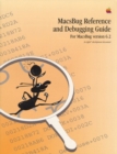 Image for MacsBug Reference and Debugging Guide : For Macs Version 6.2