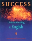 Image for Success Communicating in English, Level 1