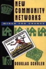 Image for New Community Networks : Wired for Change