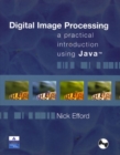 Image for Digital image processing  : a practical introduction using Java