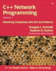 Image for C++ network programmingVol. 1: Resolving complexity using ACE and patterns