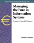 Image for Managing the Euro in information systems  : strategies for successful changeover