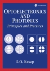 Image for Optoelectronics and photonics  : principles and practices