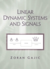 Image for Linear Dynamic Systems and Signals