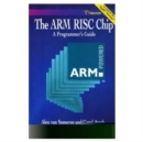 Image for ARM Risc Chip : A Programmer&#39;s Guide