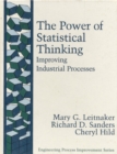 Image for The Power of Statistical Thinking : Improving Industrial Processes