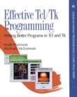 Image for Effective Tcl/Tk programming  : writing better programs with Tcl and Tk