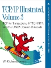Image for TCP/IP Illustrated, Volume 3 : TCP for Transactions, HTTP, NNTP, and the UNIX Domain Protocols