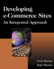 Image for Developing e-commerce sites  : an integrated approach