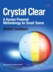 Image for Crystal clear  : a human-powered methodology for small teams