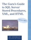 Image for The guru&#39;s guide to SQL Server stored procedures, XML, and HTML