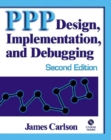 Image for PPP Design, Implementation and Debugging
