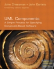 Image for UML components  : a simple process for specifying component-based software