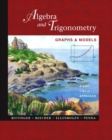 Image for Algebra and Trigonometry : Graphs and Models, a Unit Circle Approach with Graphing Calculator Manual