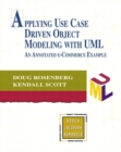 Image for Applying use case driven object modeling with UML  : an annotated e-commerce example