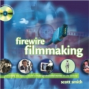 Image for FireWire Filmmaking