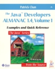 Image for The Java developers almanac 1.4Vol. 1: Examples and quick reference