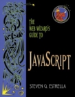 Image for The Web Wizard&#39;s Guide to Javascript
