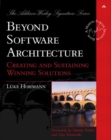 Image for Beyond software architecture  : creating and sustaining winning solutions