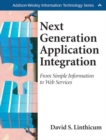 Image for Next Generation Application Integration : From Simple Information to Web Services