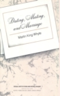 Image for Dating, Mating, and Marriage