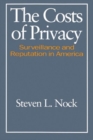 Image for The Costs of Privacy : Surveillance and Reputation in America