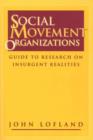 Image for Social Movement Organizations : Guide to Research on Insurgent Realities