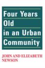 Image for Four years old in an urban community