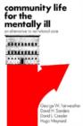 Image for Community Life for the Mentally Ill : An Alternative to Institutional Care