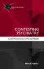 Image for Contesting psychiatry: social movements in mental health
