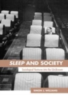 Image for Sleep and society: sociological ventures into the (un)known