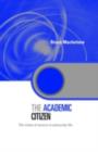Image for The academic citizen: the virtue of service in university life