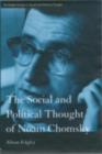 Image for The social and political thought of Noam Chomsky