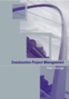 Image for Construction Project Management: An Integrated Approach