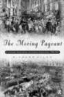 Image for The Moving Pageant: A Literary Sourcebook on London Street Life, 1700-1914