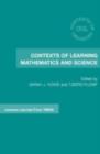 Image for Contexts of Learning Mathematics and Science: Lessons Learned from TIMSS