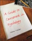 Image for A guide to coursework in psychology