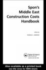 Image for Spon&#39;s Middle East construction costs handbook