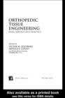 Image for Orthopedic tissue engineering: basic science and practices