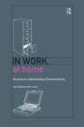 Image for In work, at home: towards an understanding of homeworking