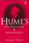 Image for Hume&#39;s epistemology and metaphysics: an introduction
