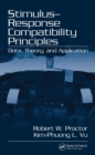 Image for Stimulus-Response Compatibility Principles: Data, Theory, and Application