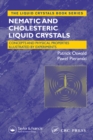 Image for Nematic and cholesteric liquid crystals: concepts and physical properties illustrated by experiments